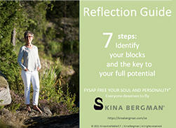 Register today for your free Reflection Guide ”7 steps: Identify your blocks and the key to your full potential”.